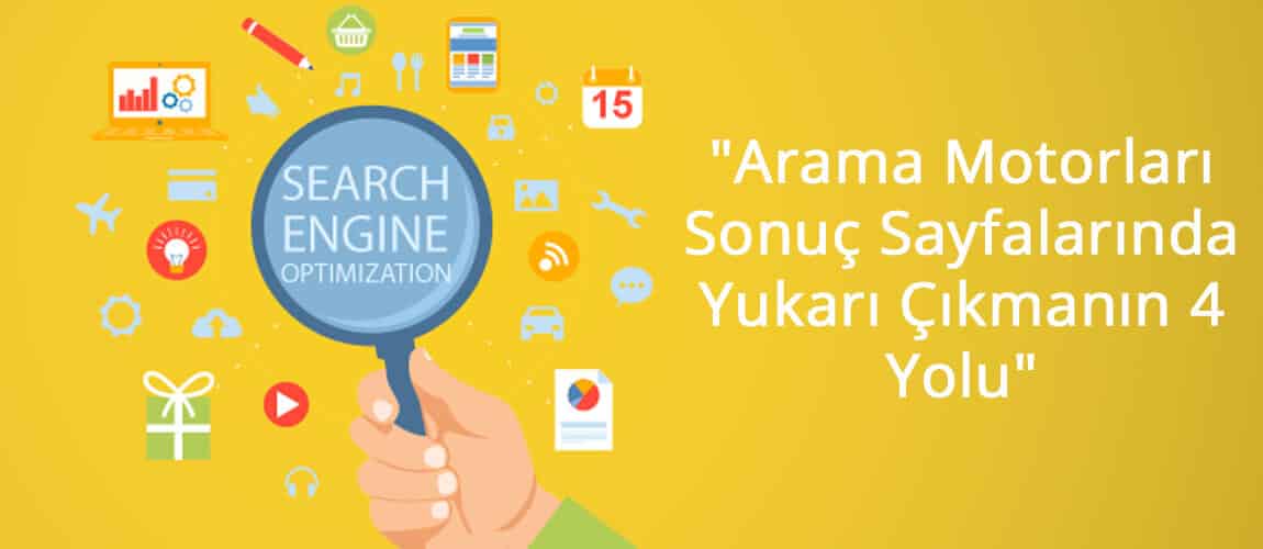 Arama Motorları Sonuç Sayfalarında Yukarı Çıkmanın 4 Yolu