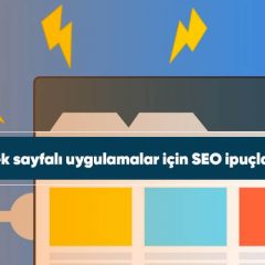 Tek sayfalı uygulamalar için SEO ipuçları