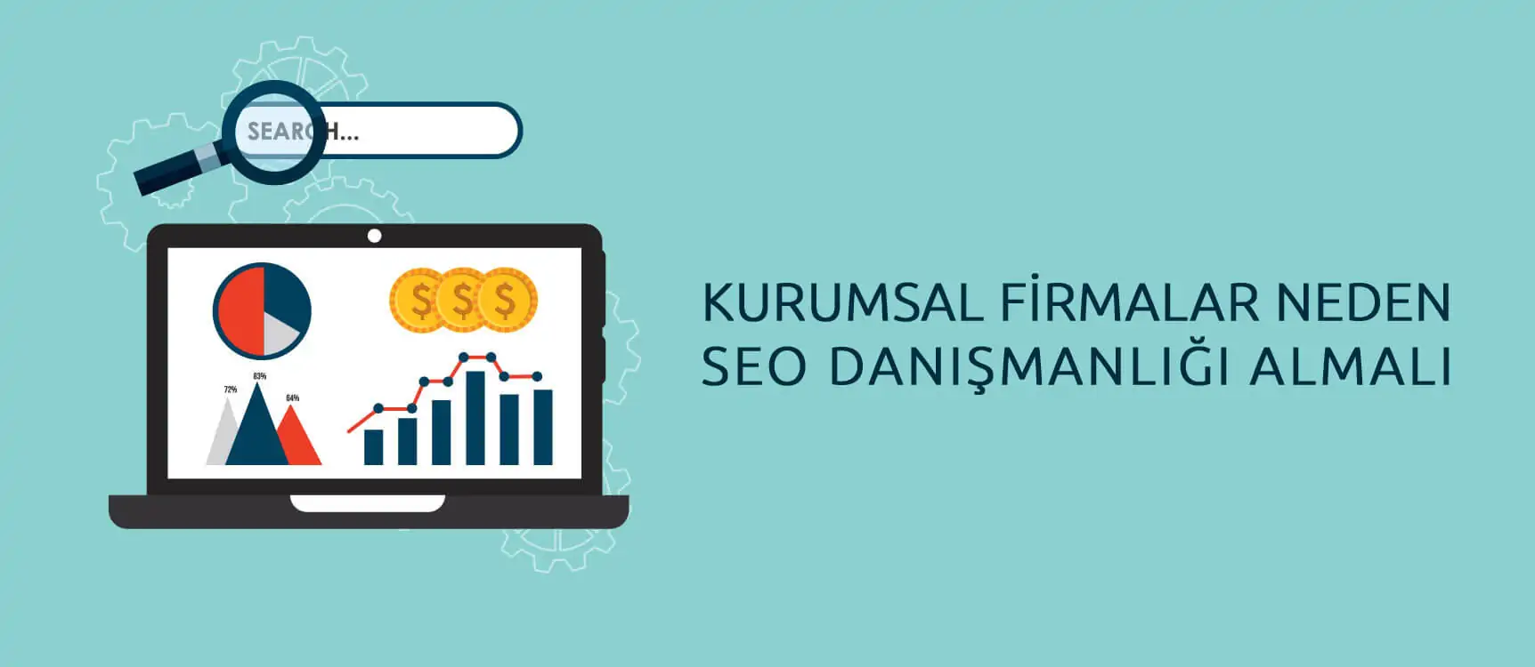 Kurumsal Firmalar Neden Profesyonel SEO Danışmanlığı Almalı?