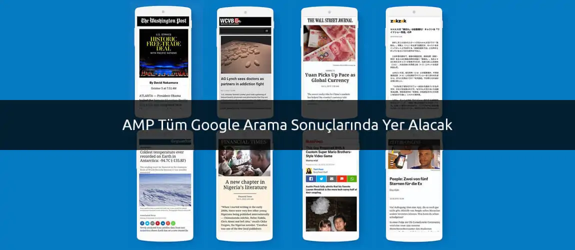 AMP Tüm Google Arama Sonuçlarında Yer Alacak