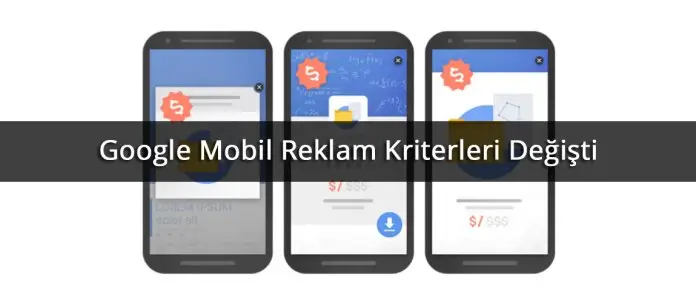 Google Mobil Reklam Kriterleri Değişti Google Mobil Reklam Kriterleri Değişti