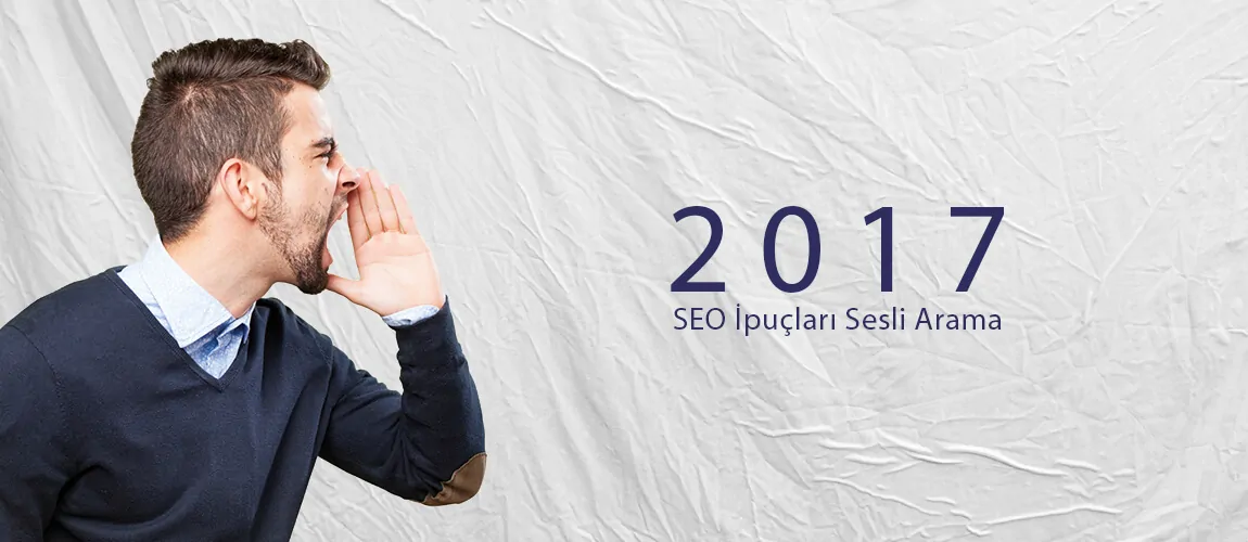 2017 SEO İpuçları Sesli Arama