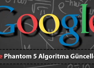 Google Phantom 5 Algoritma Güncellemesi