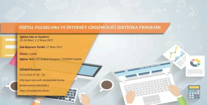 dijital-pazarlama-internet-girisimciligi-sertifika-programi Dijital Pazarlama ve İnternet Girişimciliği Sertifika Programı