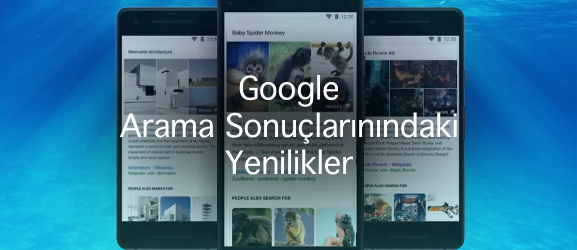 Google Arama Sonuçlarınındaki Yenilikler