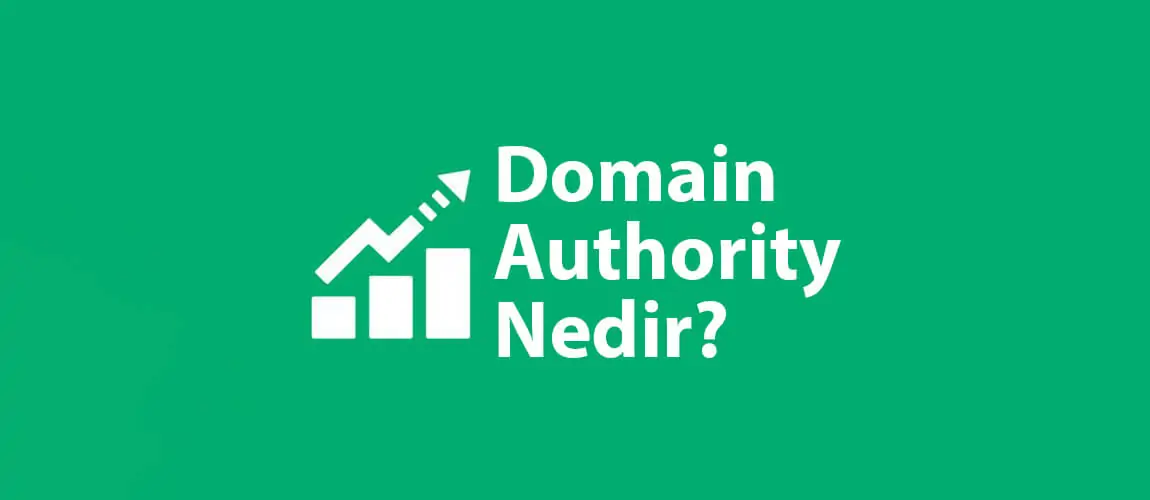 Domain Authority Nedir?