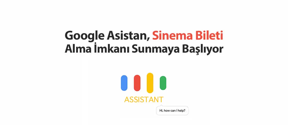 Google Asistan Sinema Bileti