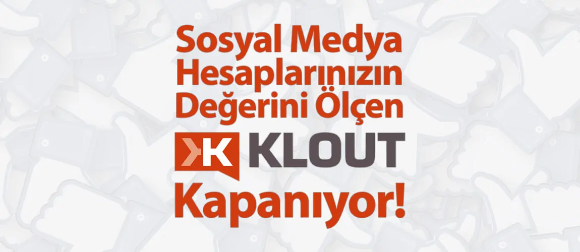 Klout Kapanıyor