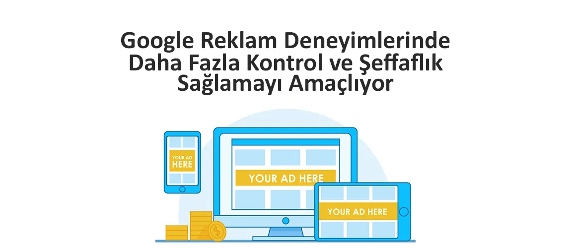 Google Yeni Reklam Ayarları