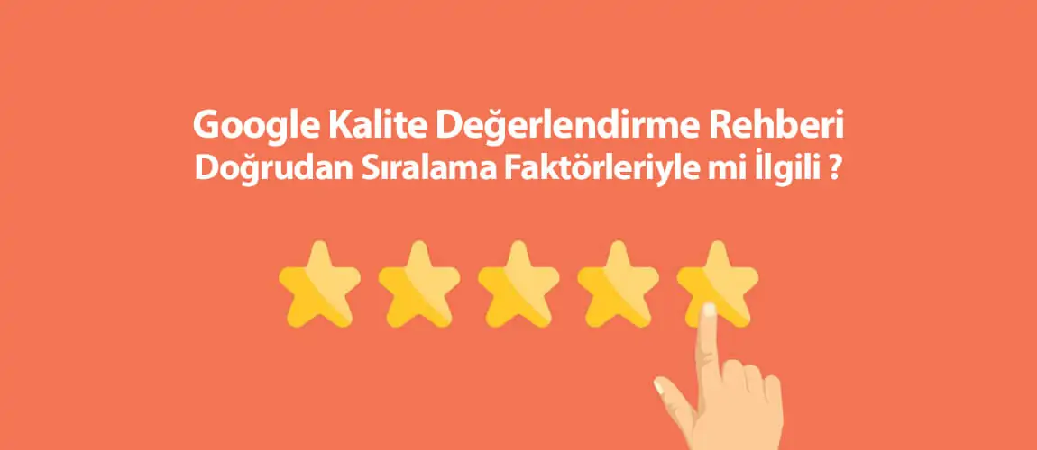 Kalite Değerlendirme Rehberi Sıralama Faktörü