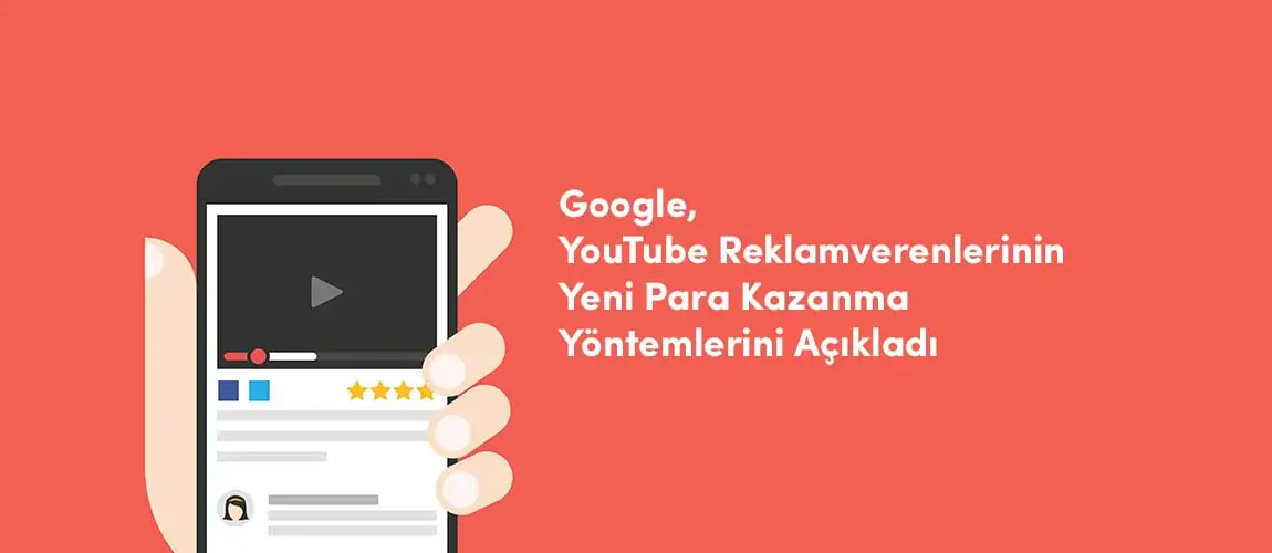 YouTube Reklamverenlerinin Yeni Para Kazanma Yöntemleri