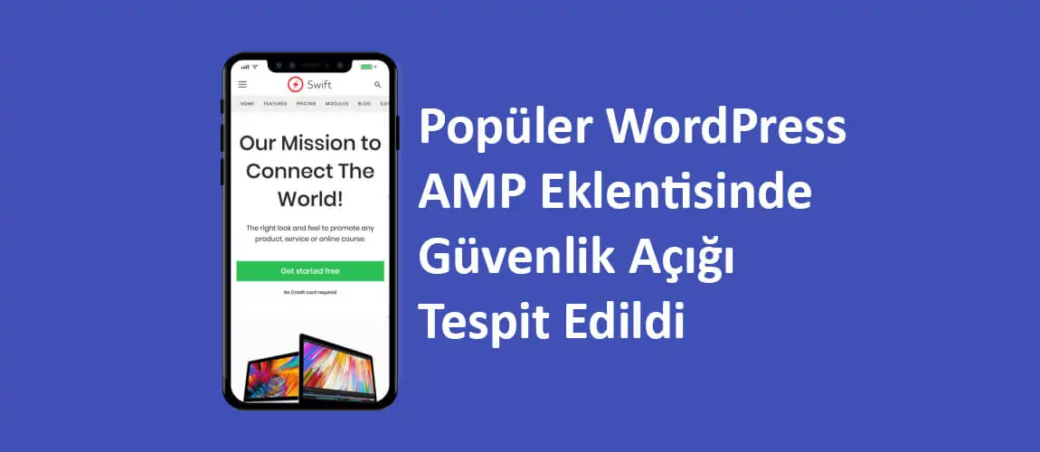 Popüler WordPress AMP Eklentisinde Güvenlik Açığı Tespit Edildi