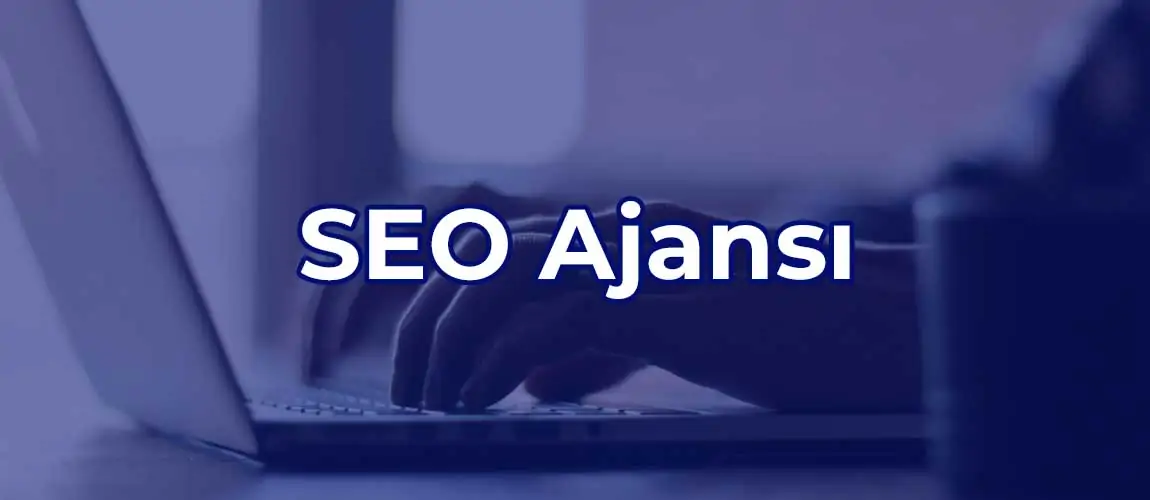 SEO Ajansı Ne Yapar?