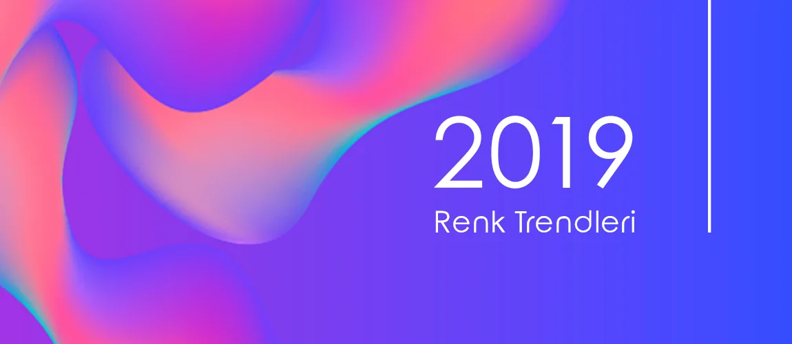 2019 Renk Trendleri