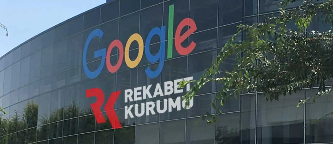 Rekabet Kurumu, Google'a Soruşturma Açtı