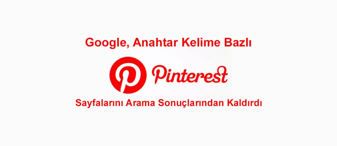 Google'ın Pinterest yaptırımı