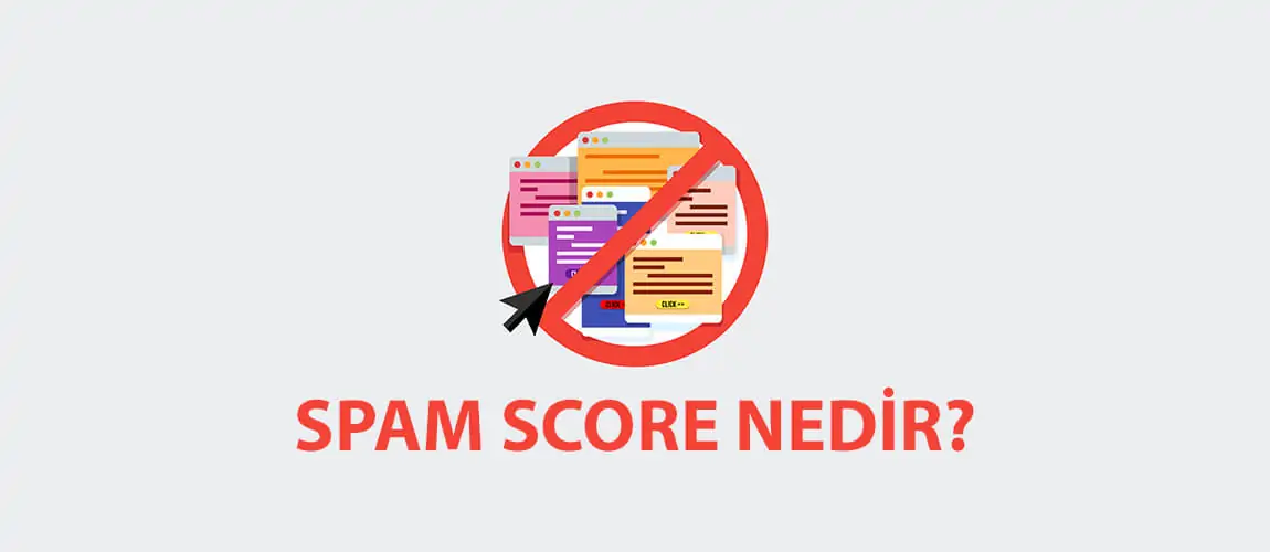 Spam Skoru (Spam Score) Nedir?