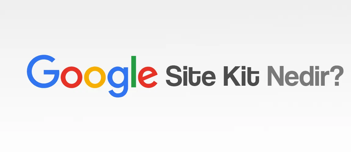 Google site kit nedir?