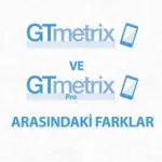 GTmetrix ve GTmetrix Pro Arasındaki Farklar [Hediyeli]