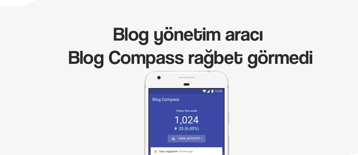 Blog yönetim aracı blog compass rağbet görmedi