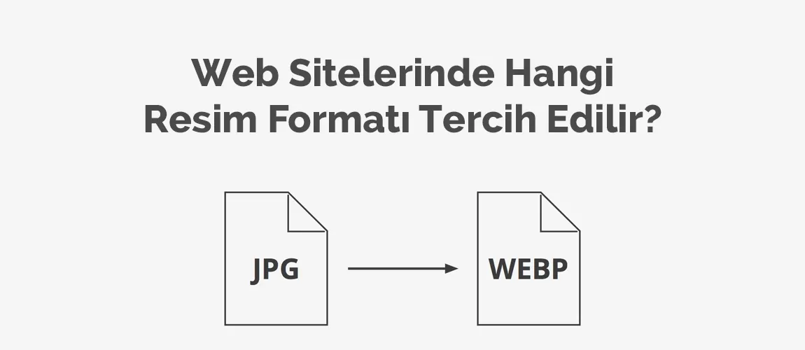 Web Sitelerinde Hangi Resim Formatı Tercih Edilir?