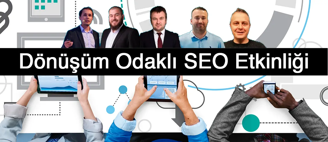 Dönüşüm odaklı SEO etkinliği