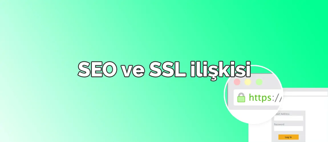 SEO ve SSL ilişkisi