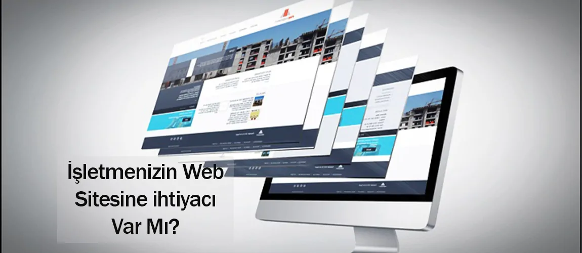 İşletmenizin bir web sitesine ihtiyacı var mı?