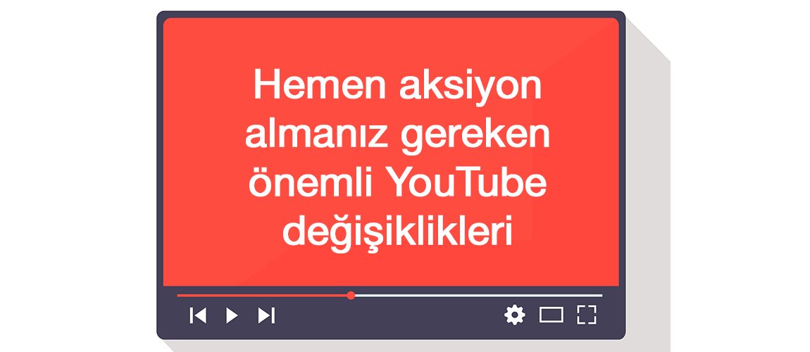 önemli YouTube değişiklikleri