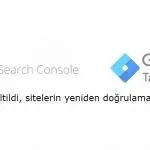Düzeltilen Google Search Console Tag Manager sorunu sitelerin yeniden doğrulaması gerektirebilir