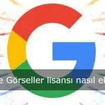 Google Görseller lisansı nasıl eklenir?