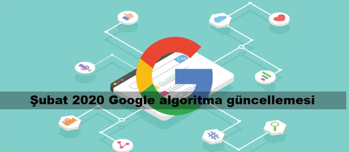 Şubat 2020 Google algoritma güncellemesi