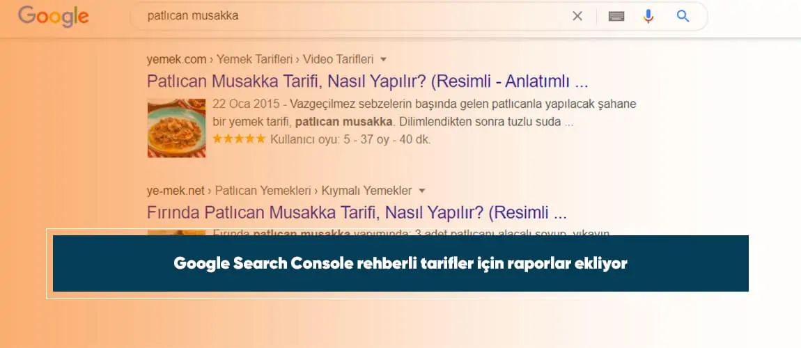 Google Search Console rehberli tarifler için raporlar ekliyor