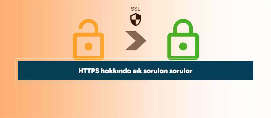 HTTPS hakkında sık sorulan sorular