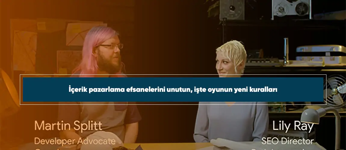 İçerik pazarlama efsanelerini unutun, işte oyunun yeni kuralları