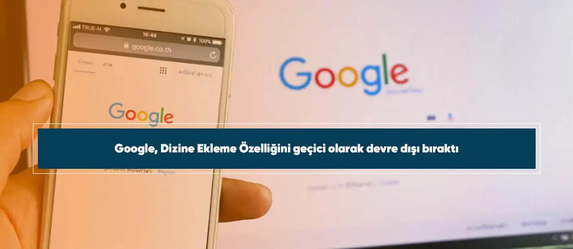 Google, Dizine Ekleme Özelliğini geçici olarak devre dışı bıraktı