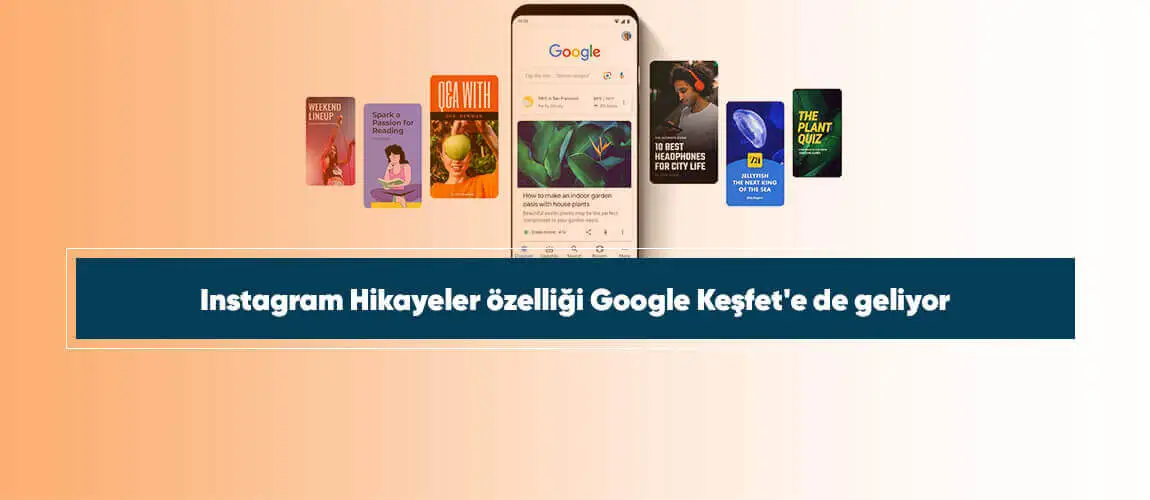 Instagram Hikayeler özelliği Google Keşfet'e de geliyor