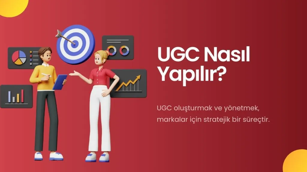 UGC Nedir? User Generated Content Nasıl Yapılır?