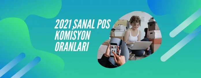 2021-sanal-pos-komisyon-oranlari 2021-sanal-pos-komisyon-oranlari