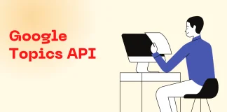Google Topics API Nedir?