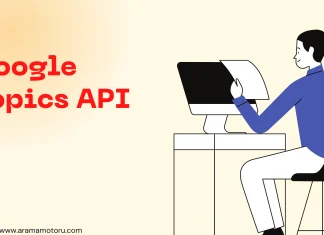 Google Topics API Nedir?