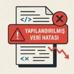 Yapılandırılmış Veri Nedir?