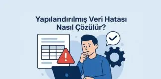 Yapılandırılmış Veri Hatası Nasıl Çözülür?