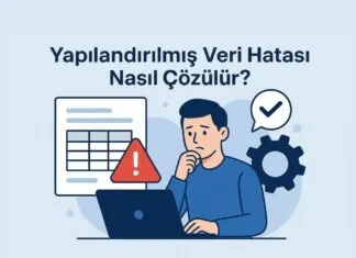Yapılandırılmış Veri Hatası Nasıl Çözülür?