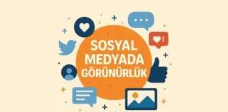 Sosyal Medyada Görünürlük Kazanmak