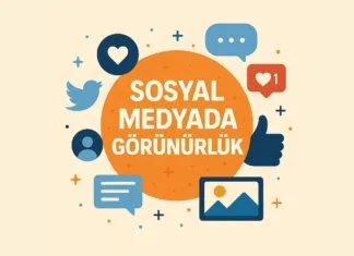 Sosyal Medyada Görünürlük Kazanmak