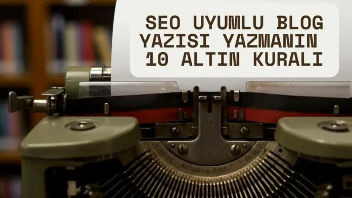 SEO Uyumlu Blog Yazısı SEO Uyumlu Blog Yazısı
