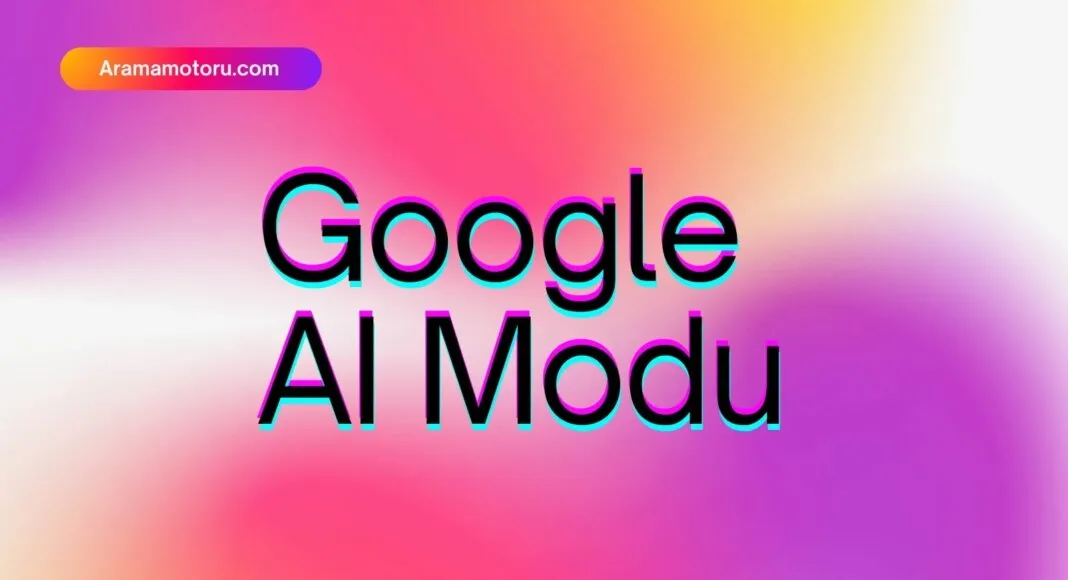 Google AI Modu ile SEO Stratejilerini Yeniden Şekillendirin