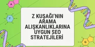 Z Kuşağı’nın Arama Alışkanlıklarına Uygun SEO Stratejileri - Arama Motoru