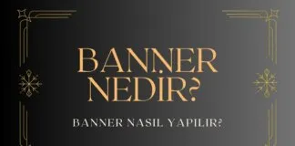 Banner Nedir? Banner Nasıl Yapılır?